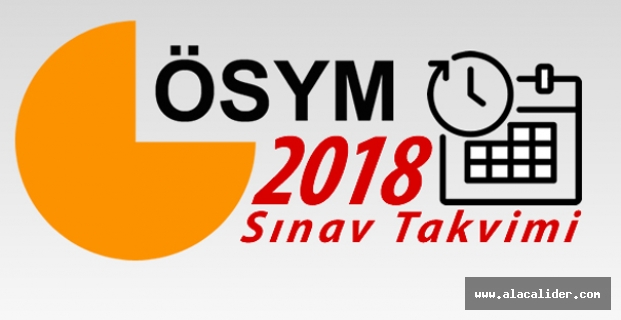 2018 sınav takvimi açıklandı