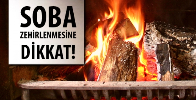 Soba ve şofben zehirlemesine dikkat!
