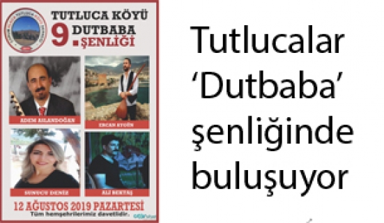 Tutlucalar ‘Dutbaba’ şenliğinde buluşuyor