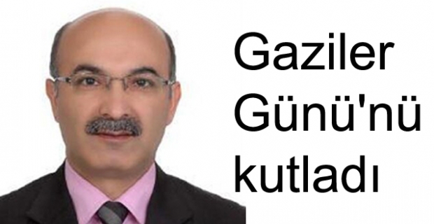 Gaziler Günü kutlu olsun