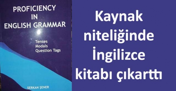 İngilizce Öğretmeni Serkan Şener, kitap çıkarttı