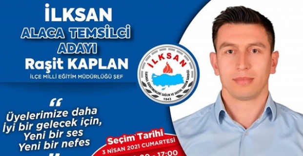 Raşit Kaplan, İlksan Temsilciliği seçimlerine aday