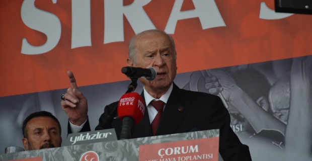 MHP Genel Başkanı Bahçeli: Dokuz başlı zillet korkuluğuna Çorum geçit vermez