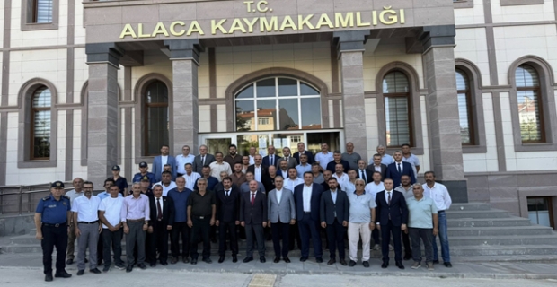 Anadolu’nun kalbindeki tarih ve kültür şehri Alaca’da muhtarların talepleri görüşüldü