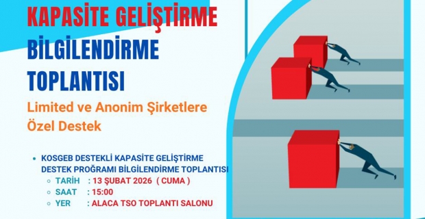 Alaca Ticaret ve Sanayi Odası’nda KOSGEB bilgilendirme toplantısı