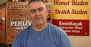 Çorum’un Başpehlivanı Emin Koçak, Kahveciler Odası Başkanlığına aday oldu