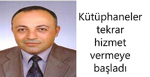 Kütüphaneler de açıldı